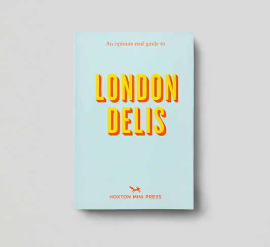 LONDON DELI an opinionated guide to London Delis Hoxton MINI press