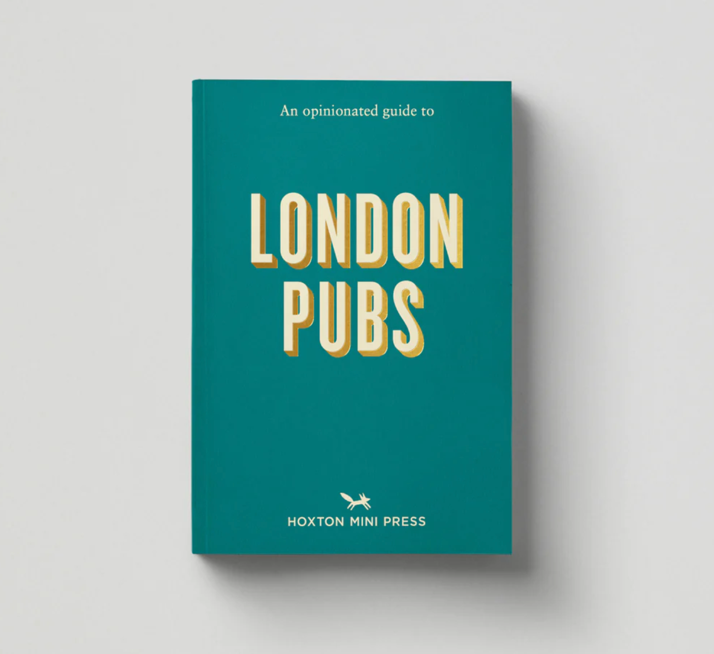 PUB LONDON an opinionated guide to PUB London Hoxton MINI press