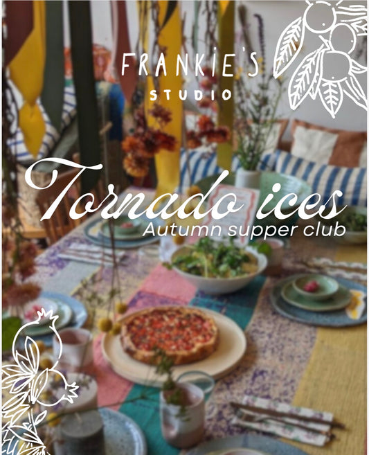Autumn Supper club with Tornado Ices - 17th October