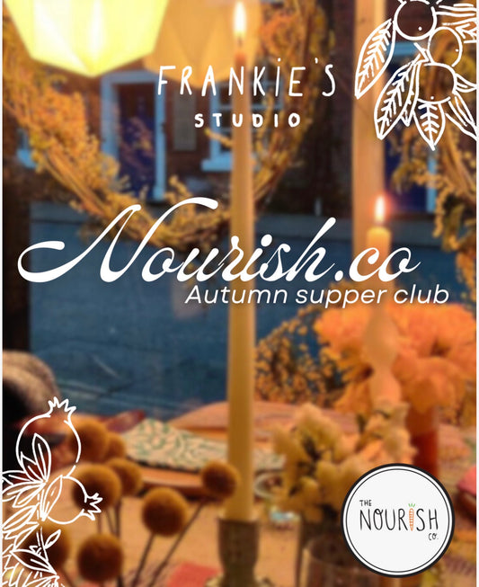 Vegan Autumn Supper club with Nourish Co - 24th October