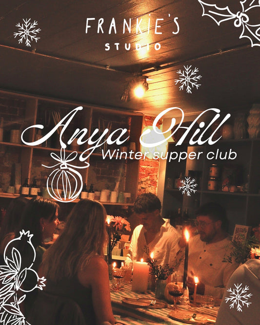 Winter Supper club with Anya Hill - 5th December