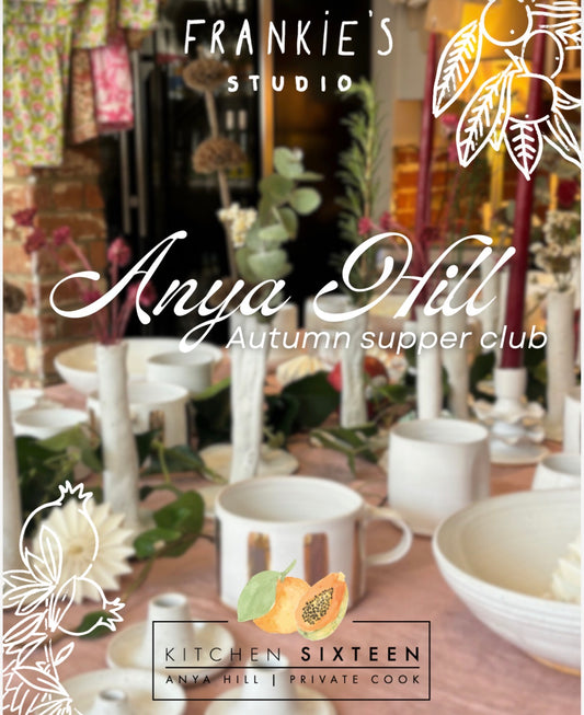 Autumn Supper club with Anya Hill - 11th October