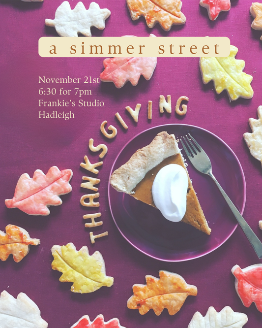Hadleigh Thanksgiving Supper Club With Simmer Street